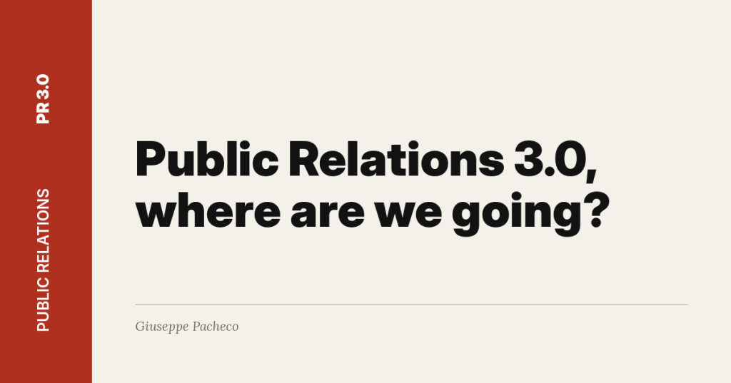 PR 3.0 cover: Public Relations 3.0, where are we going?